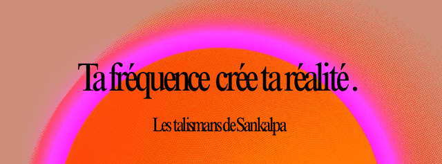 ✨ Bienvenue dans l’univers des Talismans de Sankalpa 

Chaque talisman que je crée est un compagnon de transformation, pensé pour vous accompagner avec douceur et puissance dans vos étapes de vie. Conçus comme de véritables émetteurs vibratoires, ils vous aident à libérer, attirer, guérir et révéler le meilleur de vous-même.

Chaque pièce est soigneusement programmée en radionique, une méthode qui harmonise et amplifie les intentions, et agit durant 28 jours, en résonance avec le cycle lunaire.
Pour nourrir cette connexion au quotidien, vous recevez avec votre talisman un mantra personnalisé, un texte explicatif et un support de rechargement.

Fabriqué par mes soins à  la main dans mon atelier du sud de la France. 

🌙 Ici, tout est énergie, bienveillance et intention.
Laissez-vous guider par le talisman qui résonne le plus avec votre cœur.
